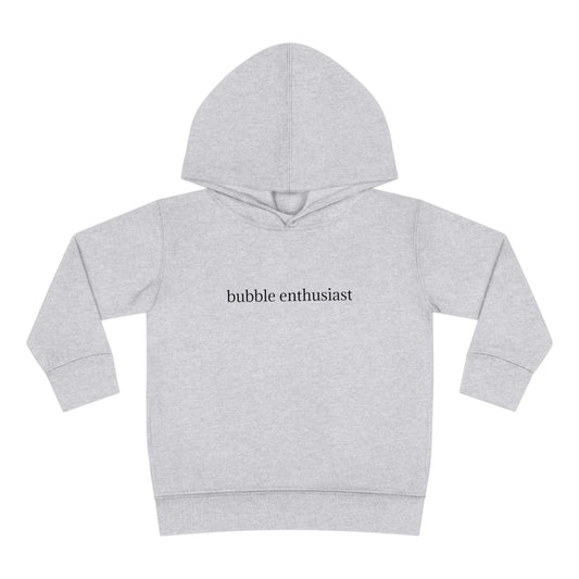 'bubble enthusiast' Toddler Pullover Hoodie